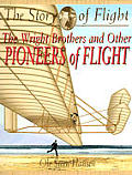 Wright Brothers & Other Pioneers of Flight