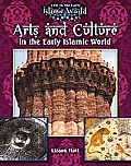 Arts and Culture in the Early Islamic World