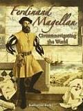 Ferdinand Magellan: Circumnavigating the World
