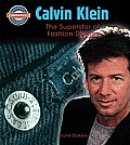 Calvin Klein: Fashion Design Superstar