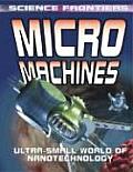 Micro Machines Ultra Small World of Nanotechnology