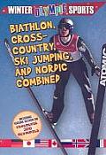 Biathlon Cross Country Ski Jumping & Nordic Combined
