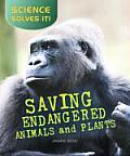 Saving Endangered Plants and Animals