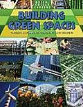 Building Green Places: Careers in Planning, Designing, and Building