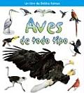 Aves de Todo Tipo (Birds of All Kinds)