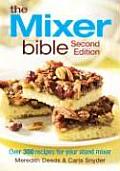 Mixer Bible Over 300 Recipes for Your Stand Mixer