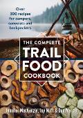 Complete Trail Food Cookbook