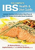 The Complete Ibs Health and Diet Guide: Includes Nutrition Information, Meal Plans and Over 100 Recipes for Irritable Bowel Syndrome