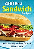 400 Best Sandwich Recipes