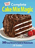 Duncan Hines Complete Cake Mix Magic: 300 Easy Desserts Good as Homemade