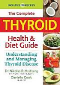 Complete Thyroid Health & Diet Guide Understanding & Managing Thyroid Disease