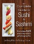 Complete Guide to Sushi & Sashimi Includes 500 Photographs