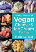Best Homemade Vegan Cheese & Ice Cream Recipes