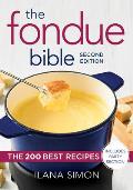 Fondue Bible The 200 Best Recipes