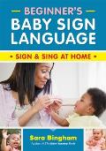 Beginners Baby Sign Language Sign & Sing at Home