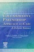 The Collaborative Partnership Approach to Care: A Delicate Balance