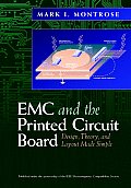 EMC and the Printed Circuit Board: Design, Theory, and Layout Made Simple