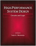 High-Performance System Design: Circuits and Logic