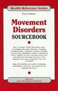 Movement Disorders Sourcebook Basic Consumer Health Information about Neurological Movement Disorders Including Essential Tremor Parkinsons Disea