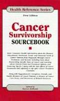 Cancer Survivorship Sourcebook Basis Consumer Health Information about the Physical Educational Emotional Social & Financial Needs of Cancer Pa