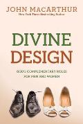 Divine Design Gods Complementary Roles for Men & Women