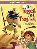 The Biggest and Toughest: The Short Story of David's Big Faith