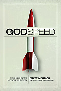 Godspeed Making Christs Mission Your Own