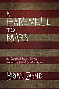 Farewell to Mars An Evangelical Pastors Journey Toward the Biblical Gospel of Peace