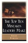 Top Ten Mistakes Leaders Make