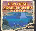 Exploring Ancient Cities of the Bible: Lost Bible Treasure