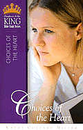 Choices of the Heart (Enriching Women's Bible Study Series!)