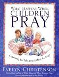 What Happens When Children Pray Learning