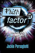 Faith Factor O T Thru The Bible Devotions