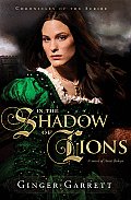 In The Shadow Of Lions A Novel