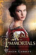 In The Arms Of Immortals 01 Chronicles of the Scribe