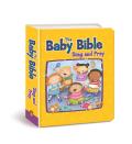 The Baby Bible Sing and Pray