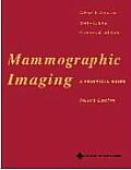 Mammographic Imaging A Practical Guide