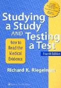 Studying A Study & Testing A Test