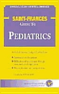 The Saint-Frances Guide to Pediatrics (Saint-Frances Guide Series)