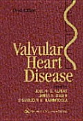Valvular Heart Disease 3RD Edition