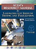 ACSM's for Resource Manual Guidelines for Exercise and Testing Prescription (Books)