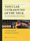 Vascular Ultrasound of the Neck: An Interpretive Atlas
