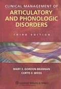 Clinical Management of Articulatory & Phonologic Disorders 3rd Edition