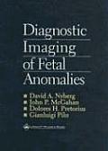Diagnostic Imaging of Fetal Anomalies