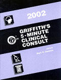 Griffiths 5 Minute Clinical Consult 2002