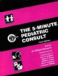 The 5-Minute Pediatric Consult (5-Minute Consult Series)