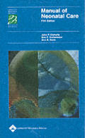 Manual of Neonatal Care (Spiral Manual Series)