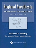 Regional Anesthesia: An Illustrated Procedural Guide