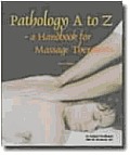 Pathology A To Z A Handbook For Massage Ther