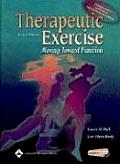 Therapeutic Exercise: Moving Toward Function